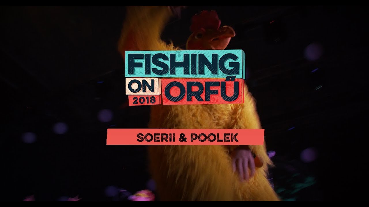 Soerii & Poolek - Fishing on Orfű 2018 (Teljes koncert)