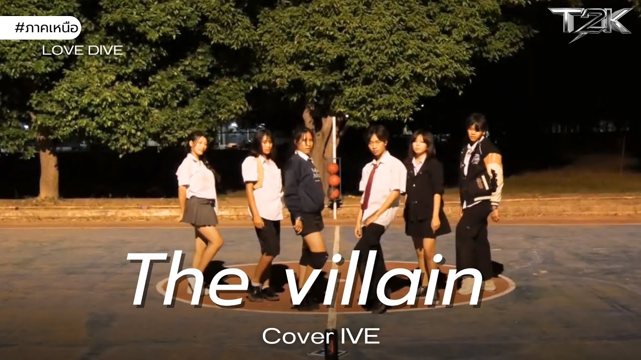 [#T2KRisingStar] The villain_IVE - LOVE DIVE_ภาคเหนือ_เชียงใหม่