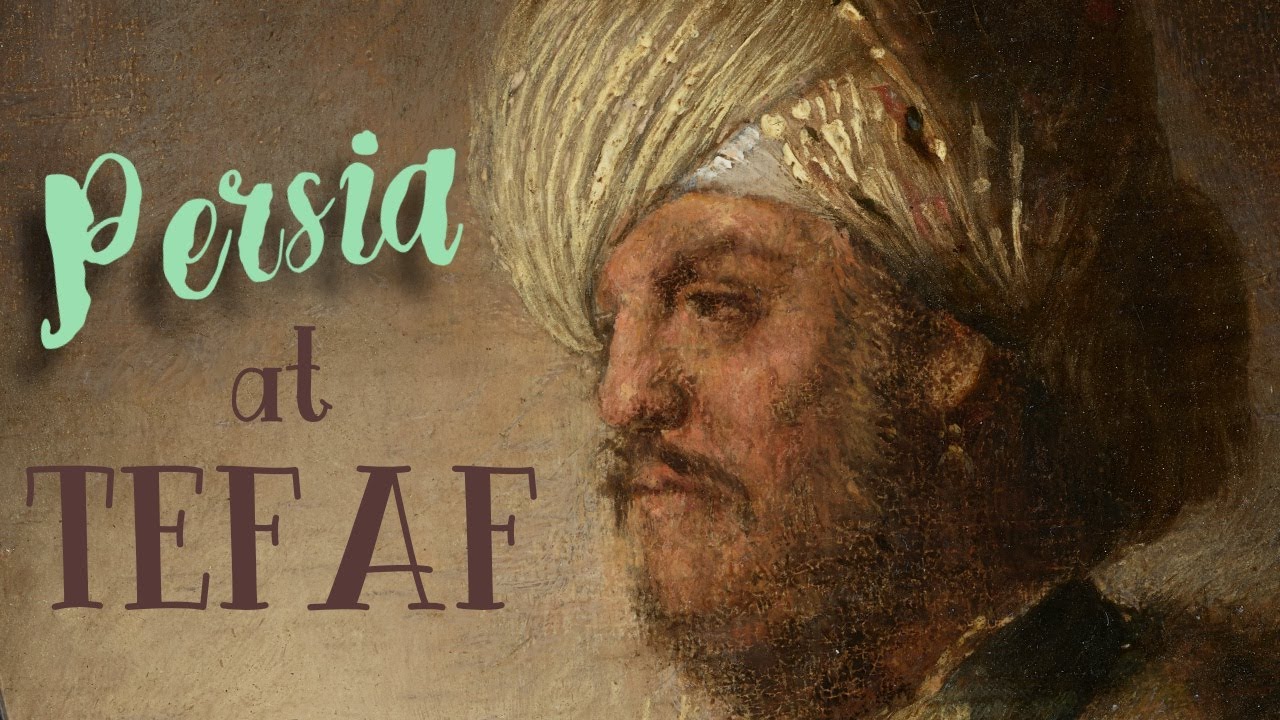 Persia at TEFAF