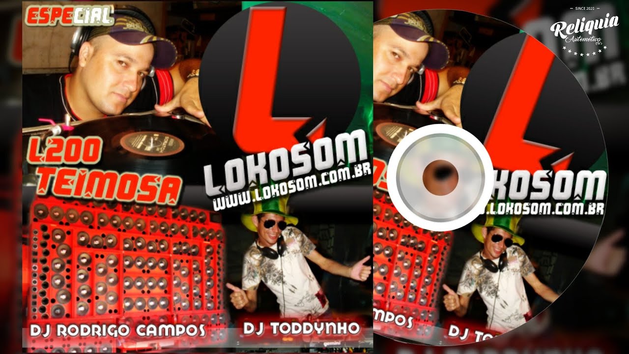 PANCADÃO AUTOMOTIVO - CD LOKOSOM E L200 TEIMOSA ESPECIAL PANCADÃO - DJ RODRIGO CAMPOS & DJ TODDYNHO