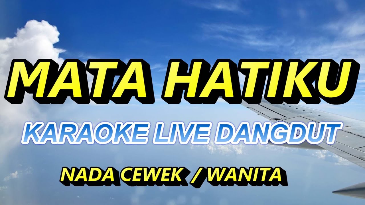 MATA HATIKU  KARAOKE LIVE DANGDUT #karaoke
