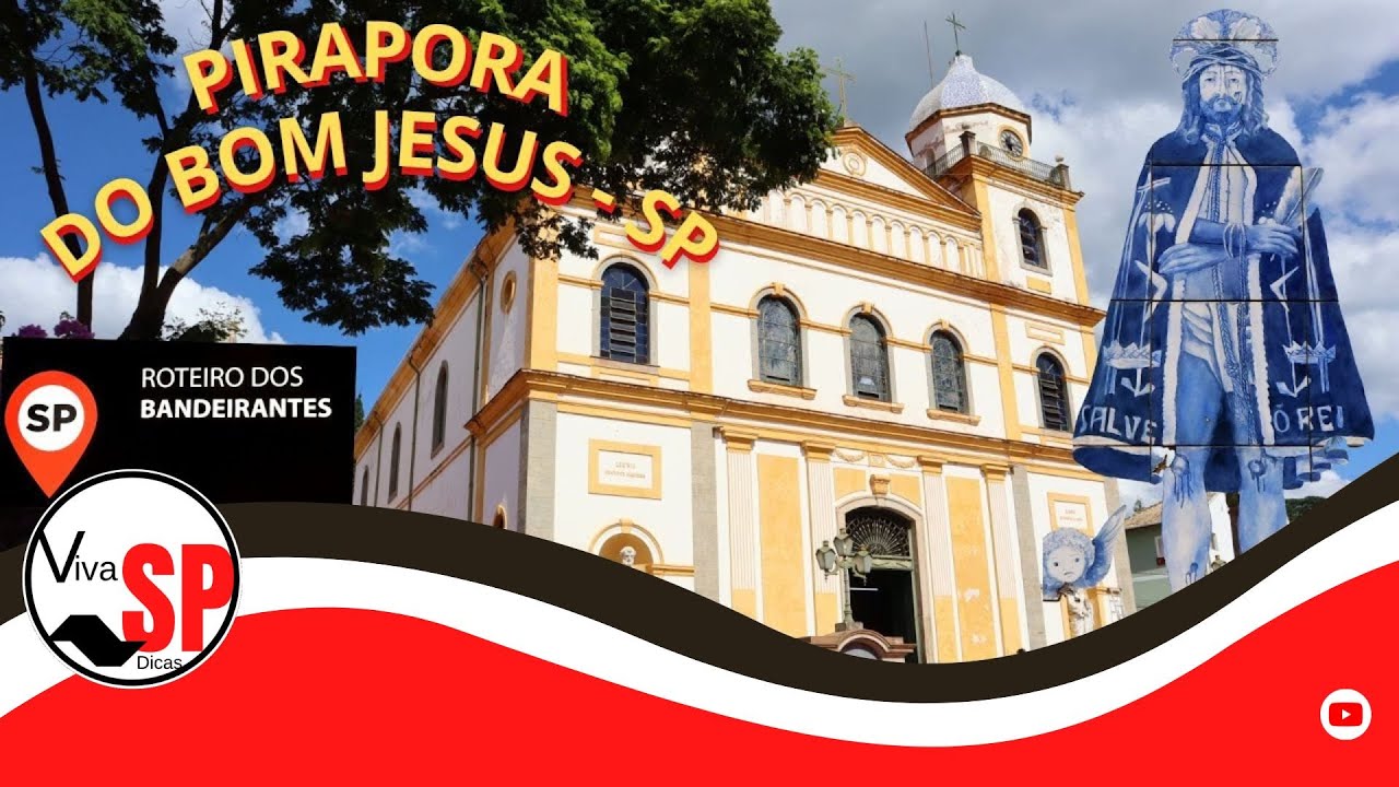 PIRAPORA DO BOM JESUS - ROTEIRO DOS BANDEIRANTES, DOS ROMEIROS E DO CAMINHO DO SOL!