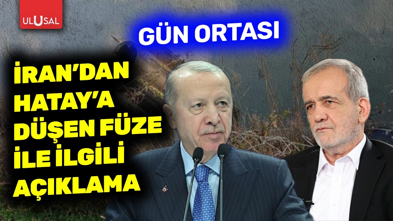 İran'dan Hatay'a düşen füzeyle ilgili açıklama | Deniz Eyvazoğlu Behar ile Gün Ortası | 5 Mart 2026