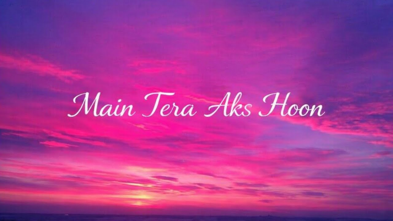 Main Tera Aks Hoon || Main Tera Aks Hoon New Song || New Song 2026 || Junash FM ||