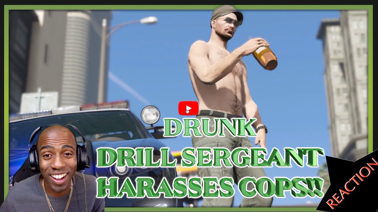 [SOUNDSLIKEPIZZA] DRUNK DRILL SERGEANT HARASSES COPS [REACTION]