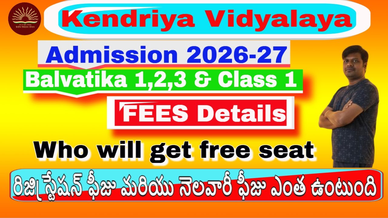 Kendriya Vidyalaya Admission 2026-27 Fees  Details of Class-1,Balvatika-1,2,3,No fees forwhichclass
