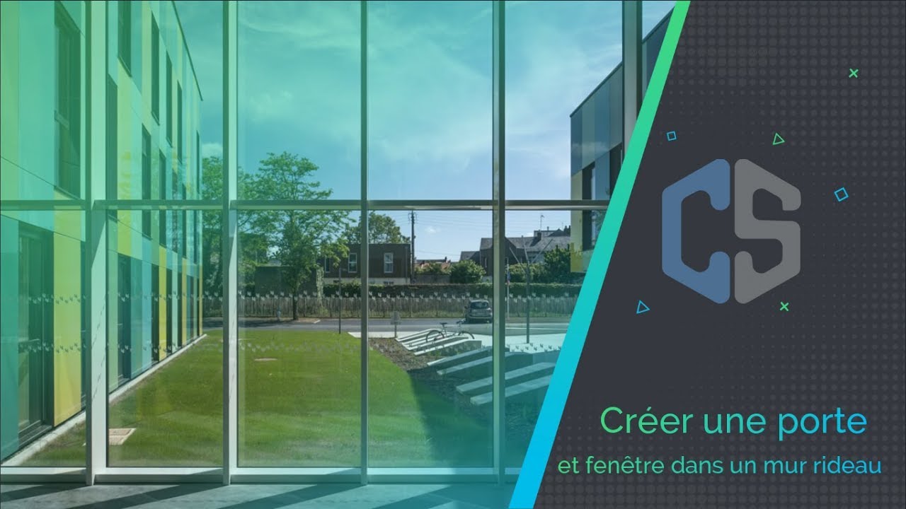 Autodesk Revit : Créer une porte et fenêtre dans un mur rideau