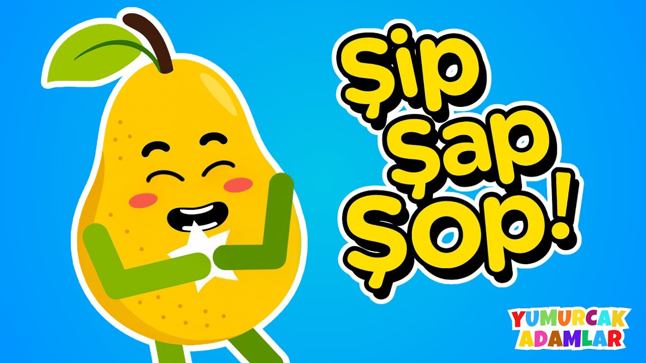 Armut Adam Şip Şap Şop 🍐 | Hareketli ve Eğitici Çocuk Şarkısı