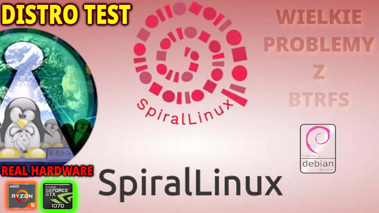 Miało być inaczej - Spiral Linux 12.231005 czyli Debian 12 i mega problemy z BTRFS. Real hardware.