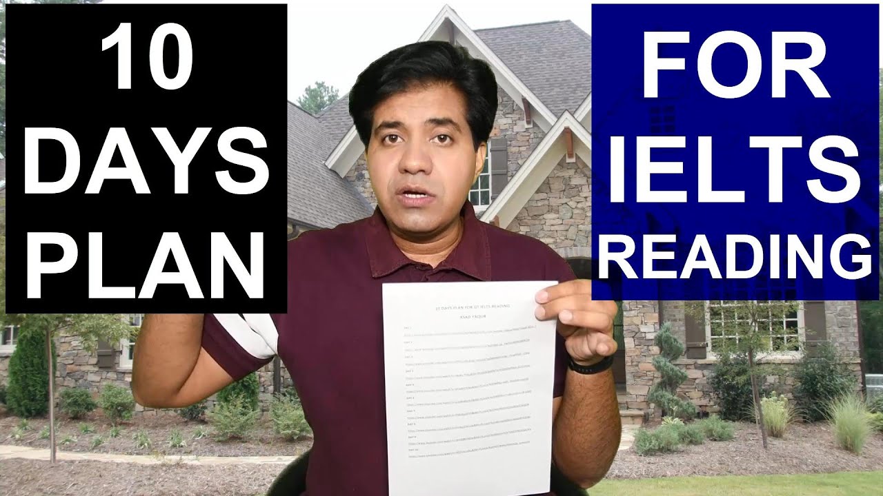 10 DAYS PLAN FOR IELTS READING MODULE || ASAD YAQUB