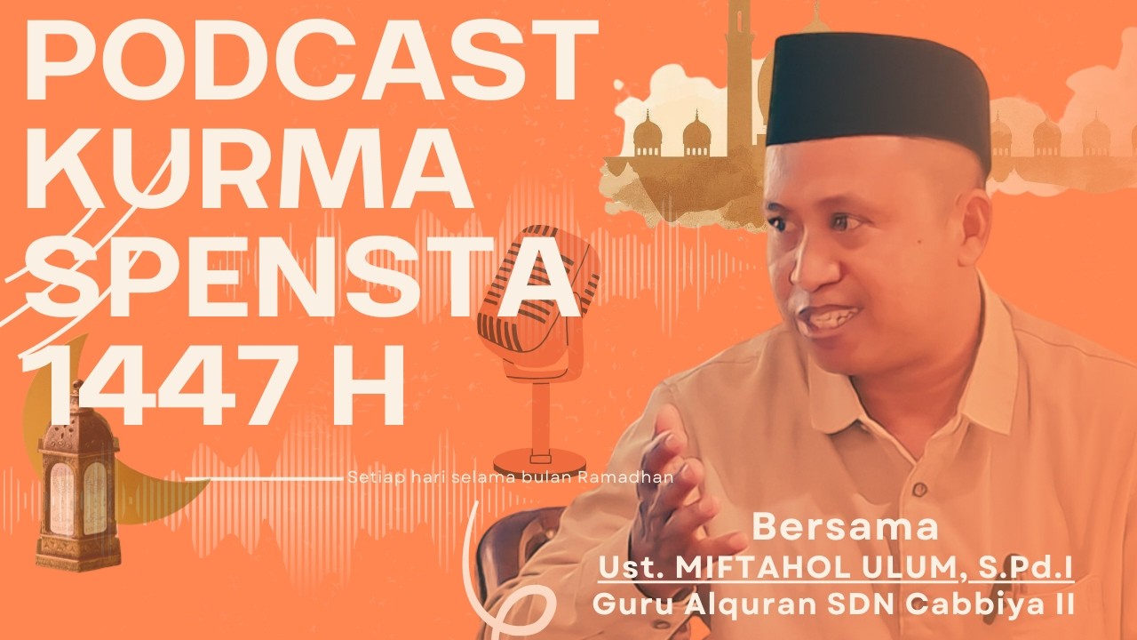 PODCAST KURMA SPENSTA 1447 H Hari #17