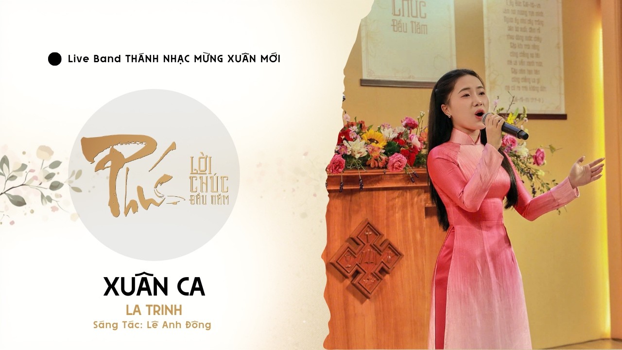XUÂN CA (LA TRINH) | LIVE BAND THÁNH NHẠC MÙA XUÂN | HTTL PHÚ MỸ HƯNG