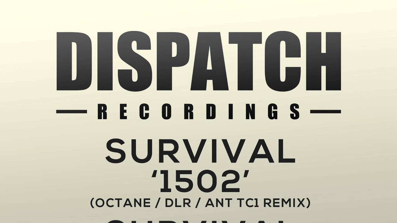 Survival - 1502 (Octane, DLR & Ant TC1 Remix) - DIS037