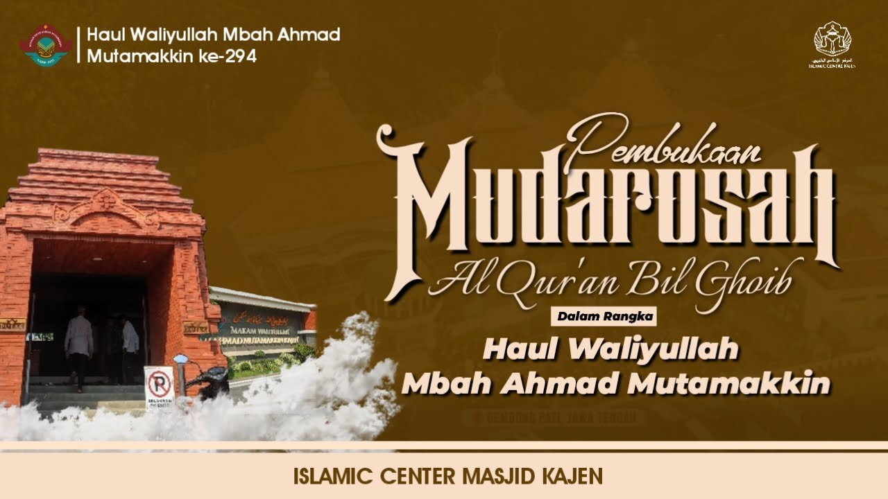 🔴[LIVE] PEMBUKAAN MUDAROSAH AL QUR'AN BIL GHOIB | HAUL WALIYULLAH MBAH AHMAD MUTAMAKKIN 1447 H