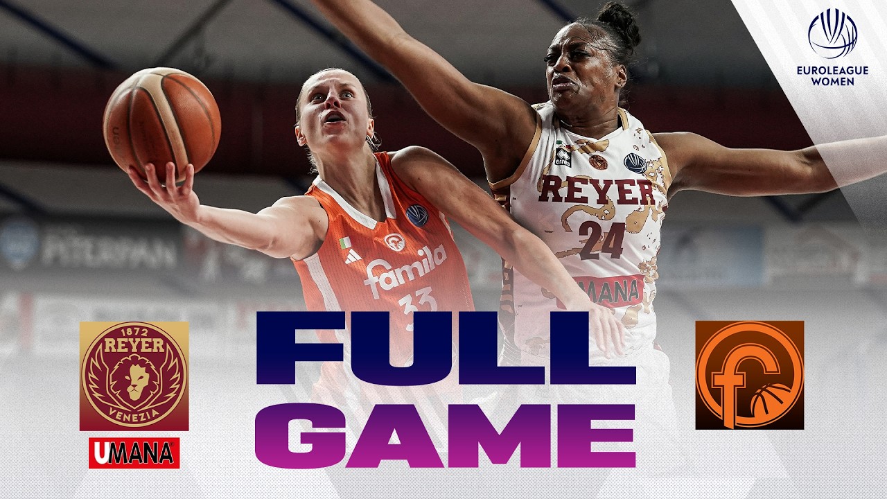LIVE - Umana Reyer Venezia v Beretta Famila Schio | EuroLeague Women 2025-26 | QFs Play-Ins