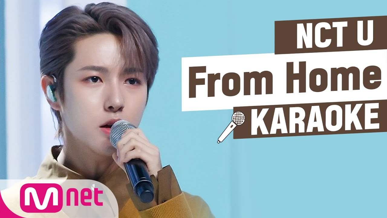 ♬ NCT U - From Home KARAOKE ♬