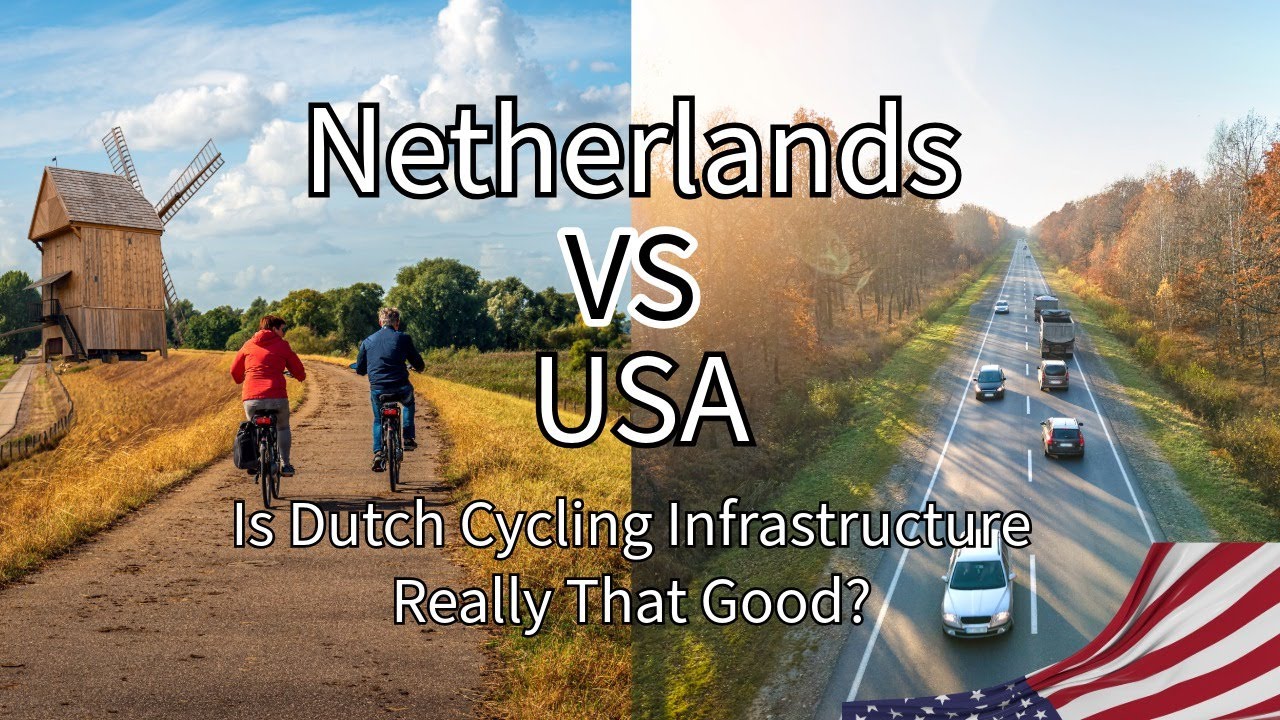 Netherlands vs USA Cycling: Is Dutch Infrastructure Really That Good?