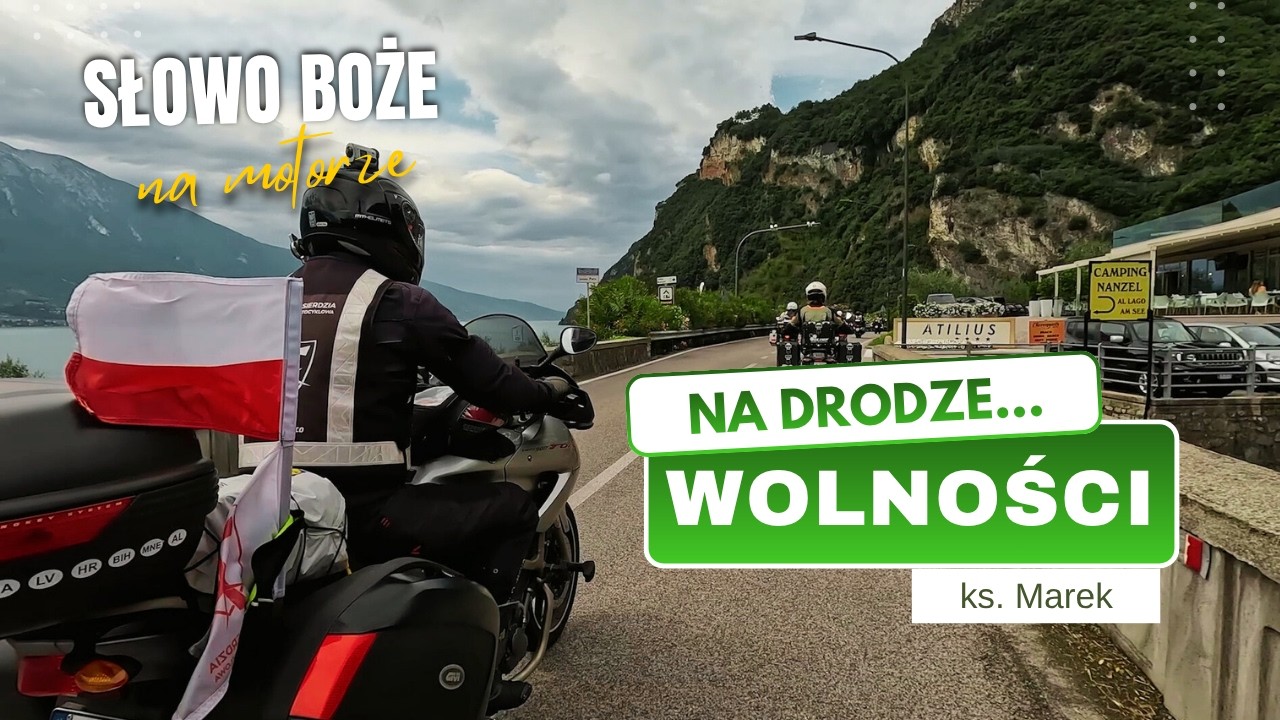 Jak korzystać z wolności? - Słowo Boże na motorze (ks. Marek)