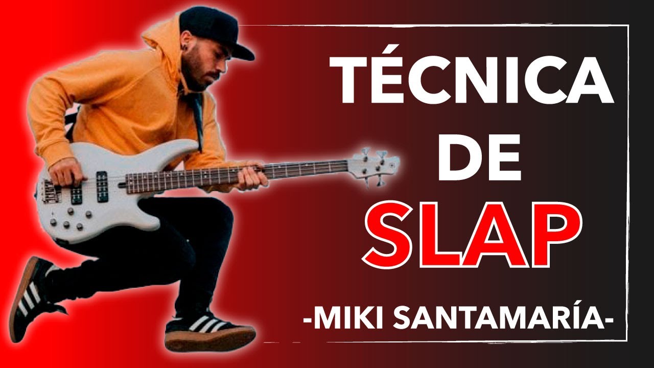 Clase de SLAP para bajo eléctrico || MIKI SANTAMARIA