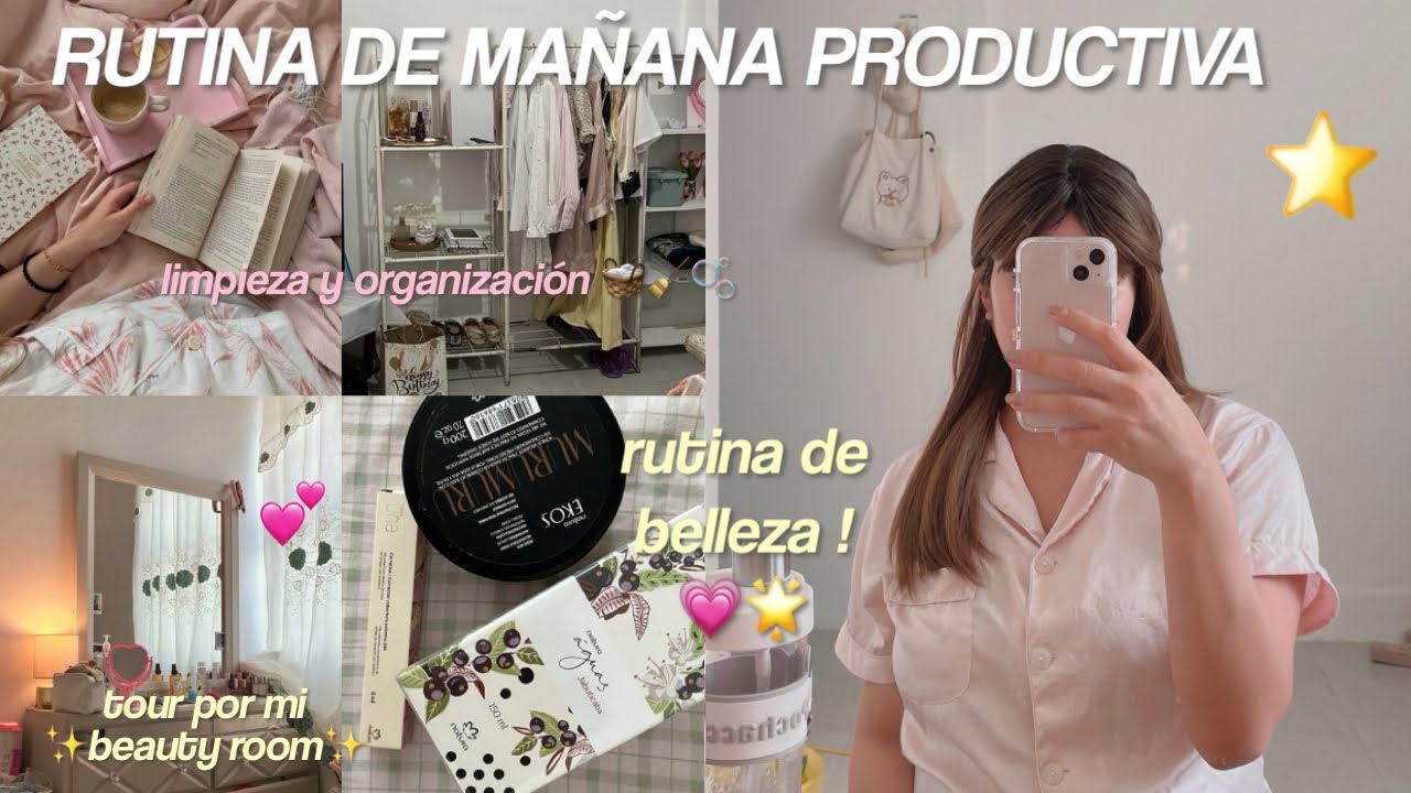 RUTINA DE MAÑANA PRODUCTIVA ⋆˙⟡  organizacion de cuarto, tour de mi vanity, rutina de belleza  💗