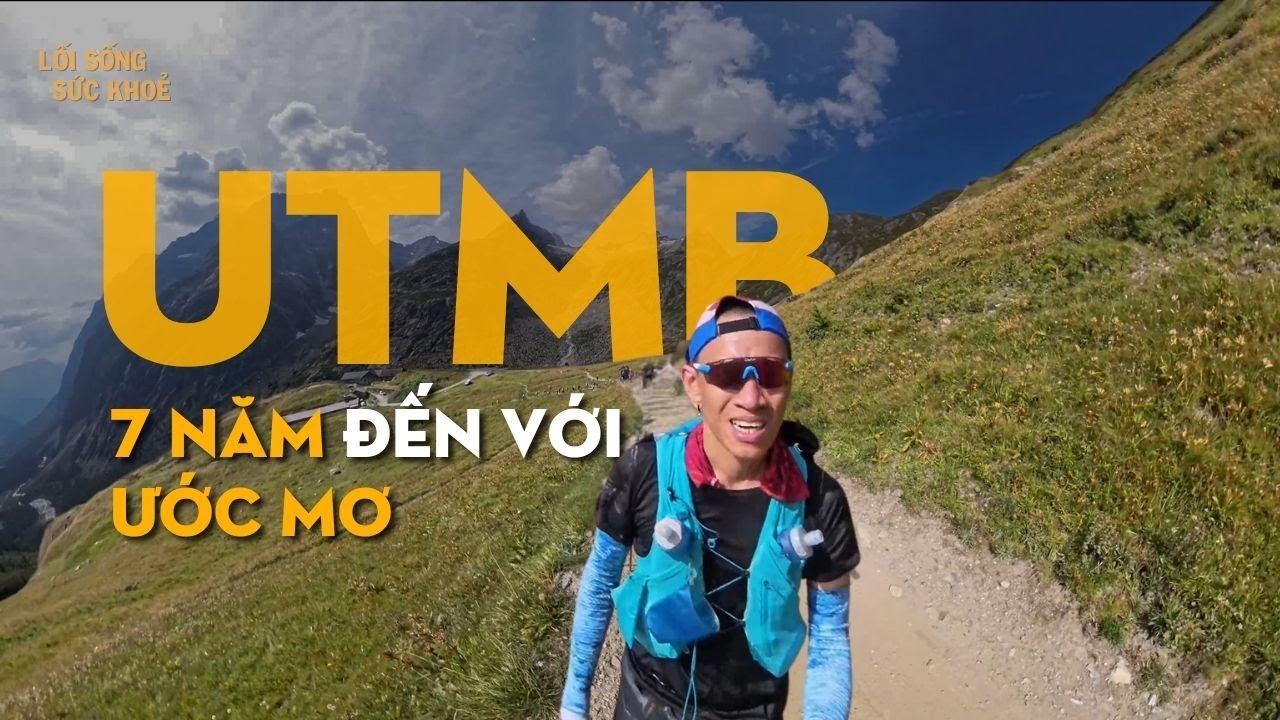 UTMB - Giải chạy trail danh giá nhất thế giới KHẮC NGHIỆT ra sao? | Nguyễn Hữu Trí