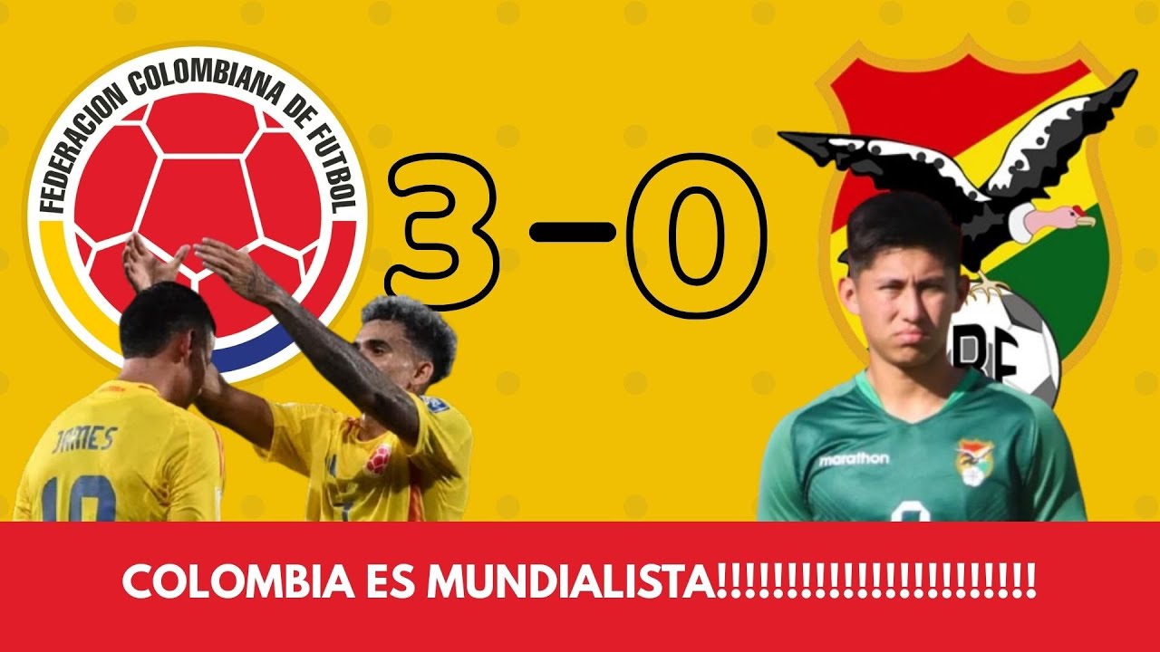 🇨🇴 ¡COLOMBIA AL MUNDIAL! | Análisis Colombia 3-0 Bolivia