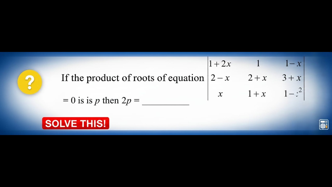 Can You Solve This? 😱 | Determinant Roots Challenge || Noor Alam || Maths Academy ||