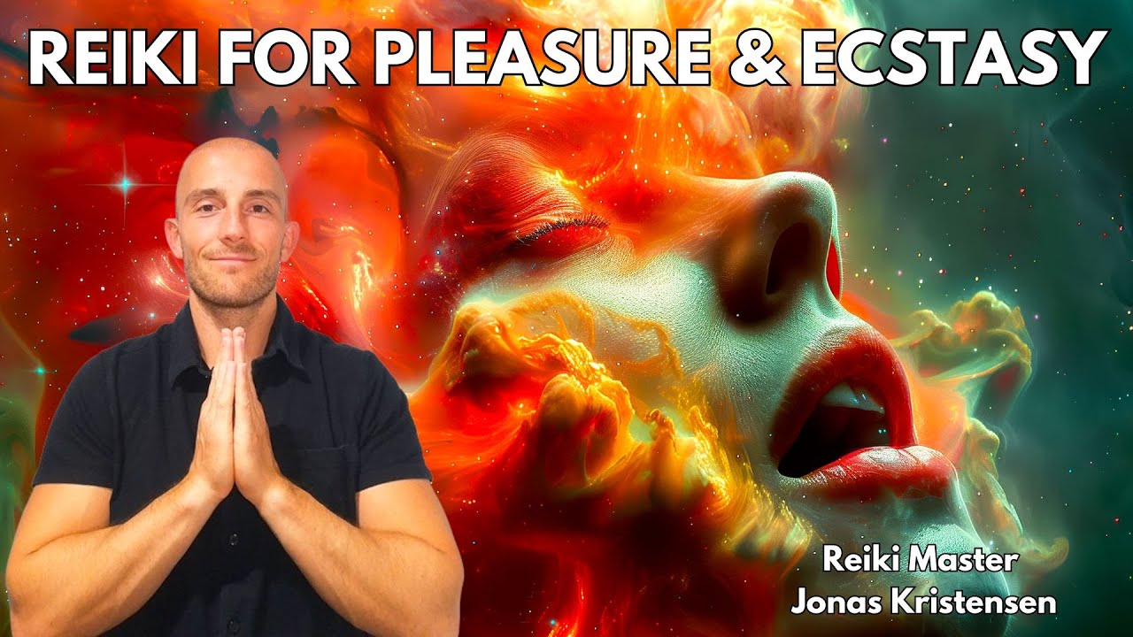 Reiki for Pleasure and Ecstasy | Energy Healing