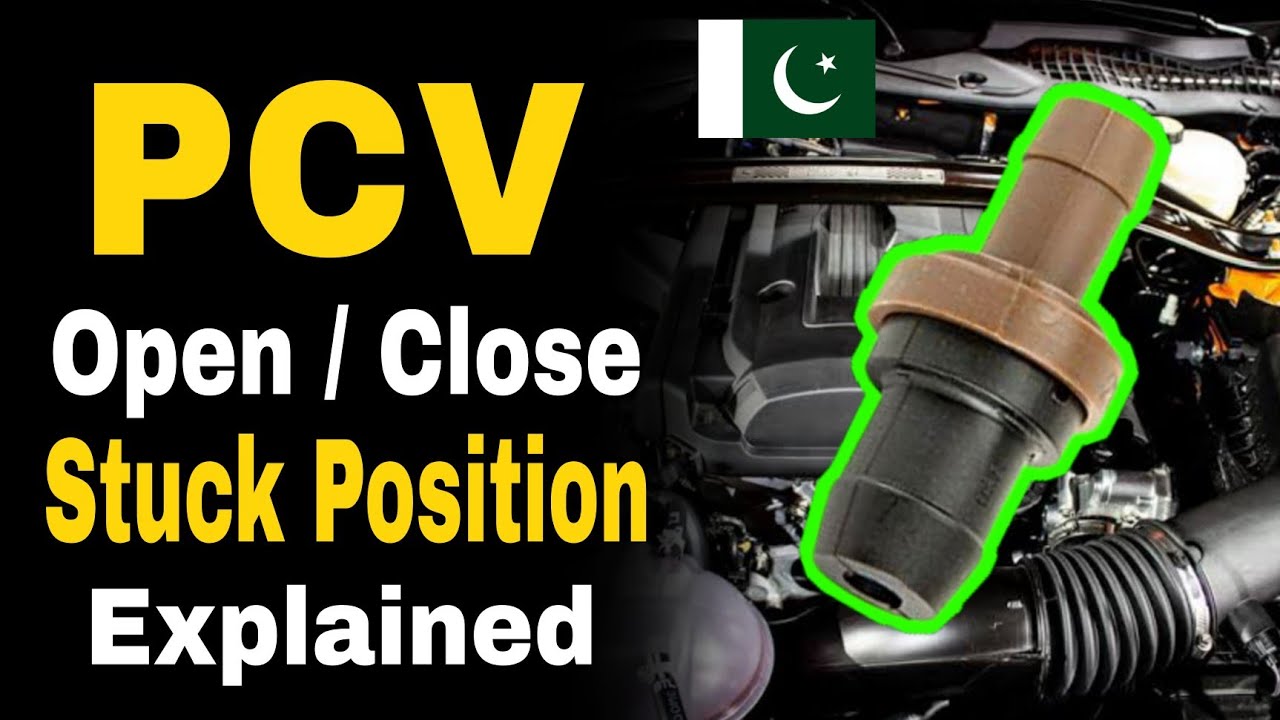 PCV Valve Open Close Stuck position Explained | Testing | Symptoms | Working | Function