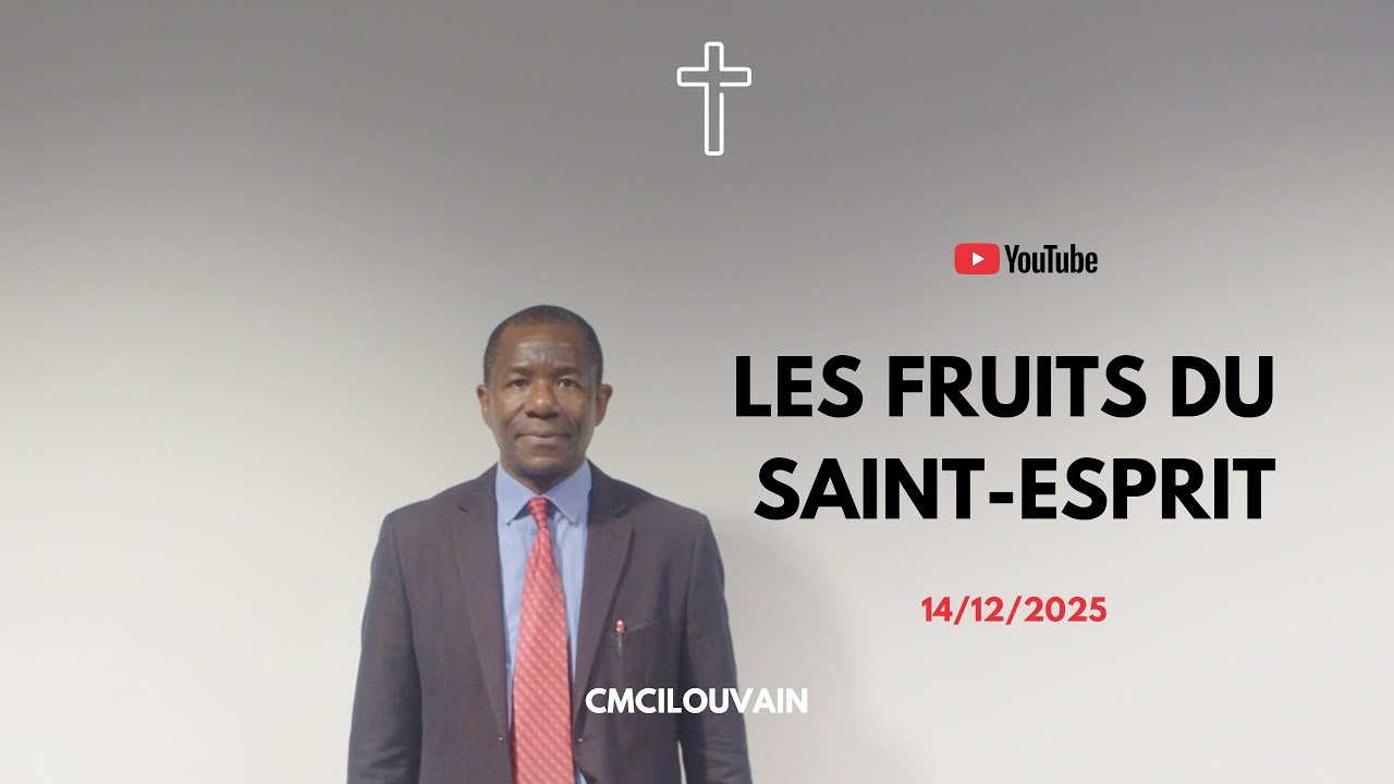✝️ Les fruits du Saint-Esprit - Pasteur Félix Brah