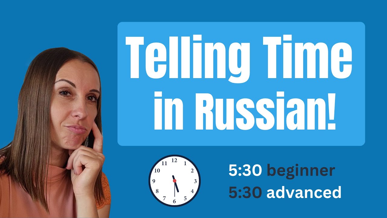 Telling Time in Russian