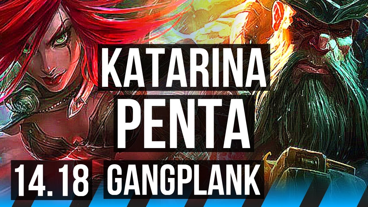 KATARINA vs GANGPLANK (MID) | Penta, 11k comeback, 93k DMG, 8 solo kills | EUW Grandmaster | 14.18