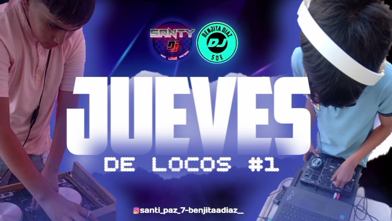 Jueves De Locos Dj Benjita Diaz-Dj Santi Paz