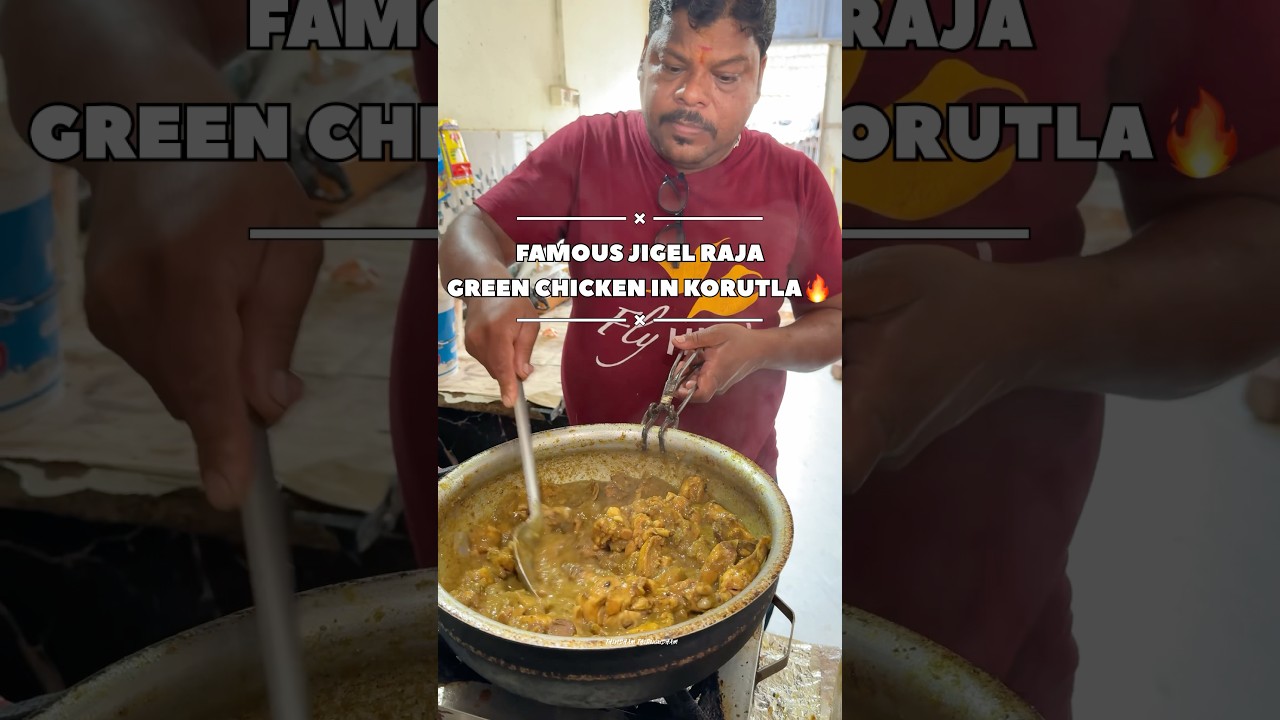 FAMOUS JIGEL RAJA GREEN CHICKEN IN KORUTLA🔥||#greenchicken #chickencurry #korutla #telangana #food