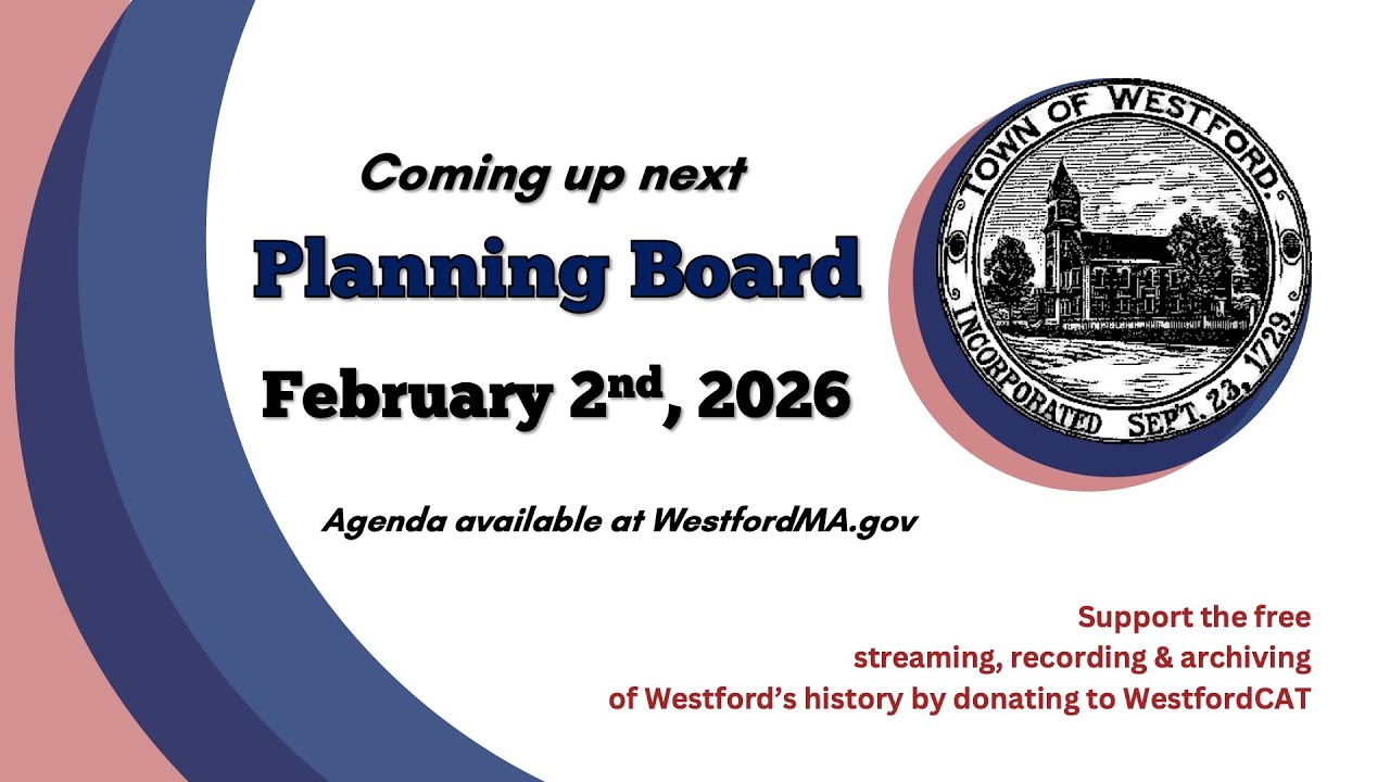 Planning Board - February 2nd, 2026 | Westford, MA