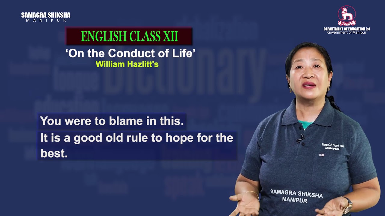 Class XII English Unit 1 (i): On the conduct of life (Part 1 of 4)