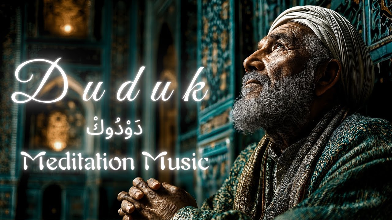 Duduk Whispers of Eternity 🕊️ Mystic Sufi Meditation, Echoes of Devotion, Divine Peace & Deep Sleep