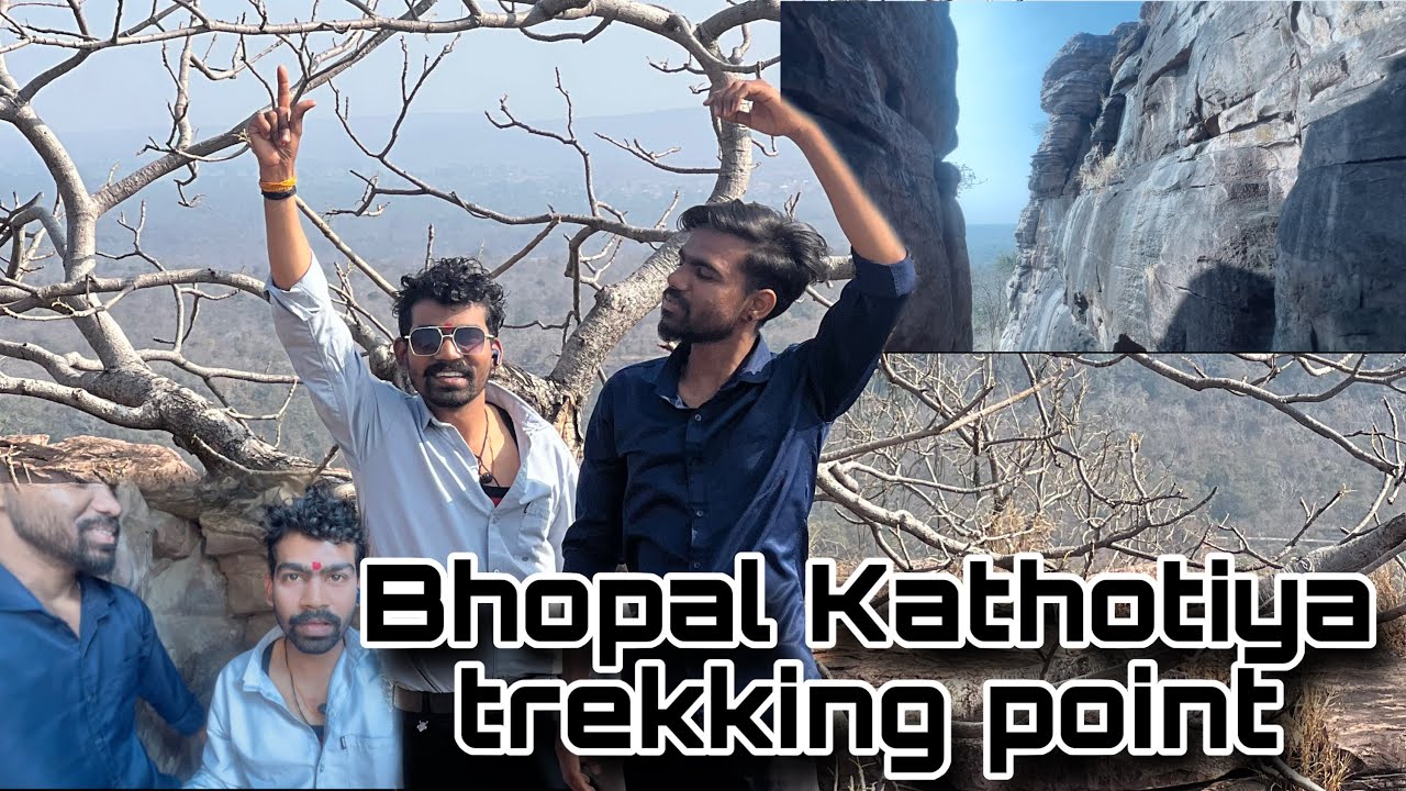 Kathiriya hiking highest point near the colar dam , bhopal/ trekking with friends/ full enjoy 