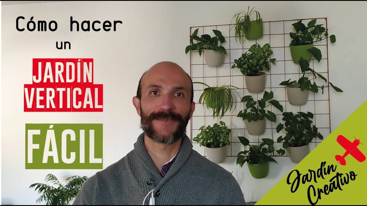 Cómo hacer fácilmente un jardín vertical