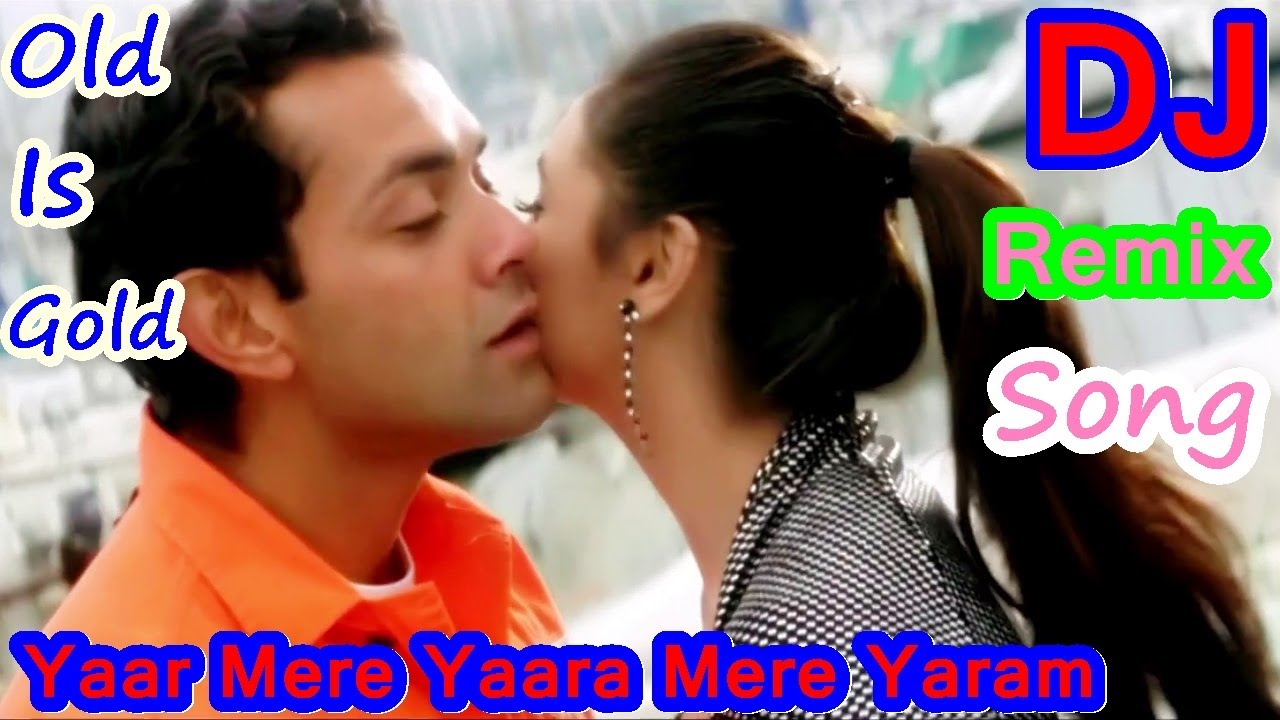Yaar Mere Yaara Mere Yaaram From Badal - Boby Deol & Rani Mukharji [Old Is Gold] Dollki Style Remix