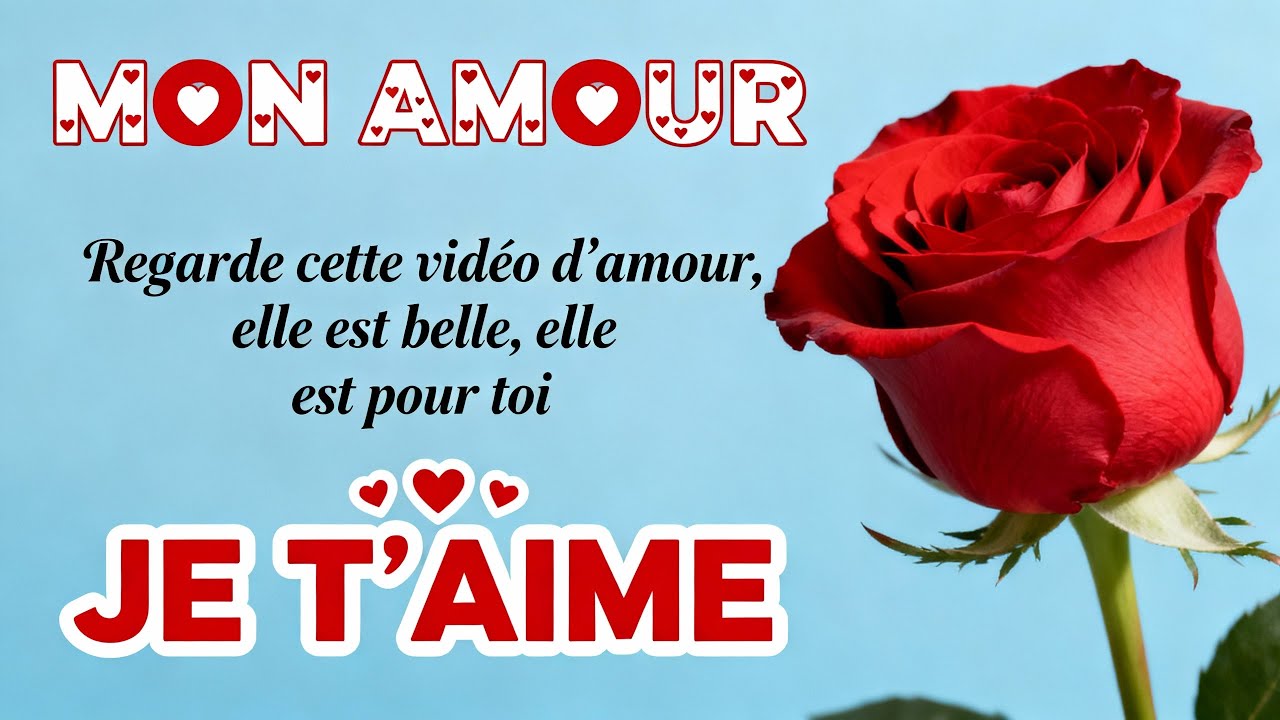 JE T'AIME MON AMOUR, cette magnifique vidéo d'amour est pour toi, ouvre la
