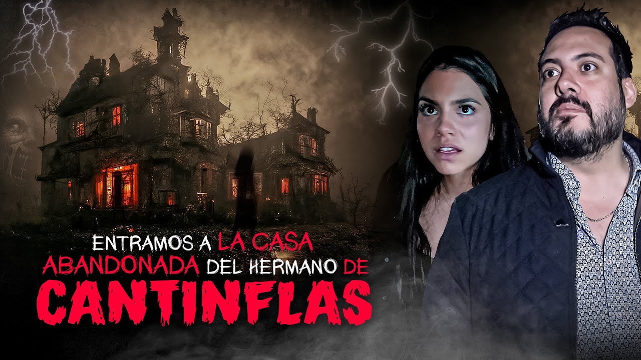 Entramos a la Casa Abandonada del hermano de Cantinflas Ft. @claurizo9531