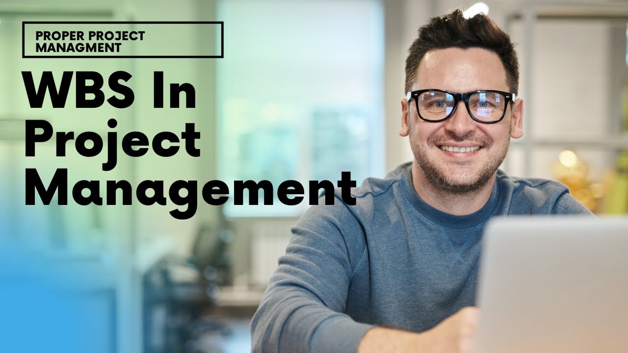 WBS In Project Management [Project Management Training]