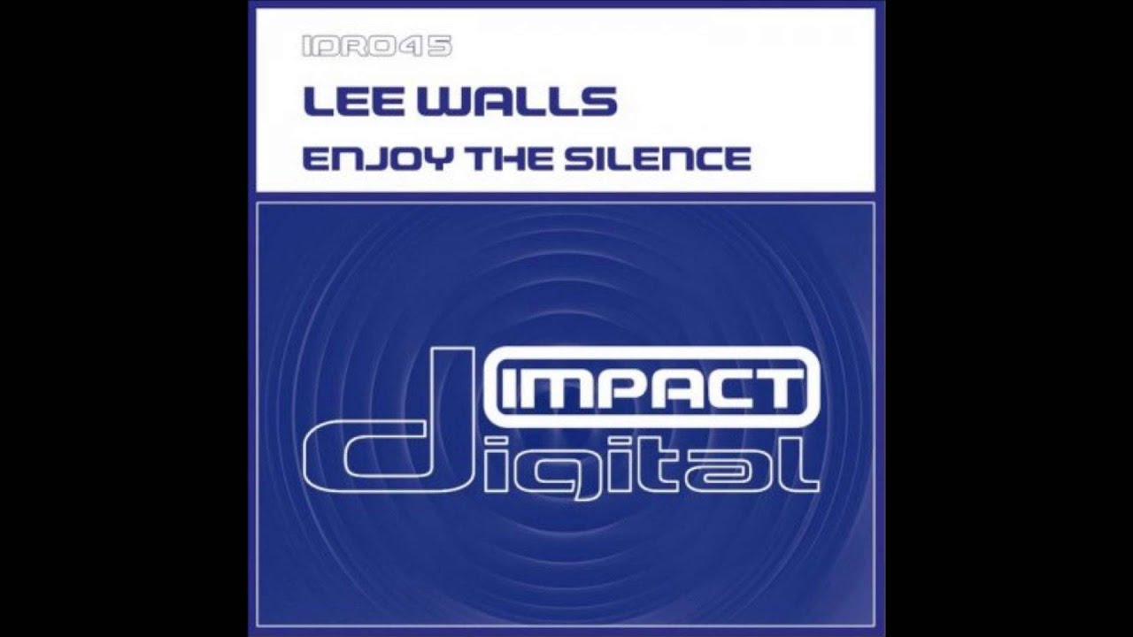 Lee Walls - Enjoy The Silence