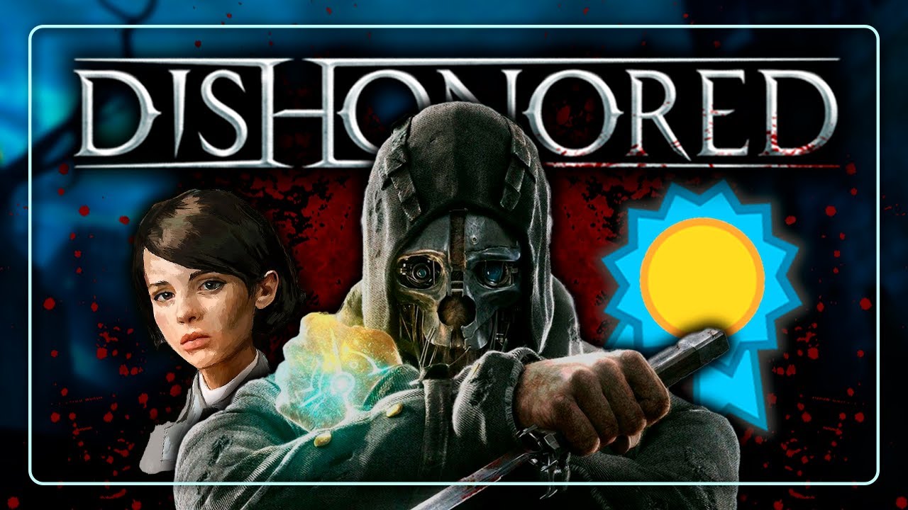 ¡El día que conseguí el PLATINO de Dishonored!🏅