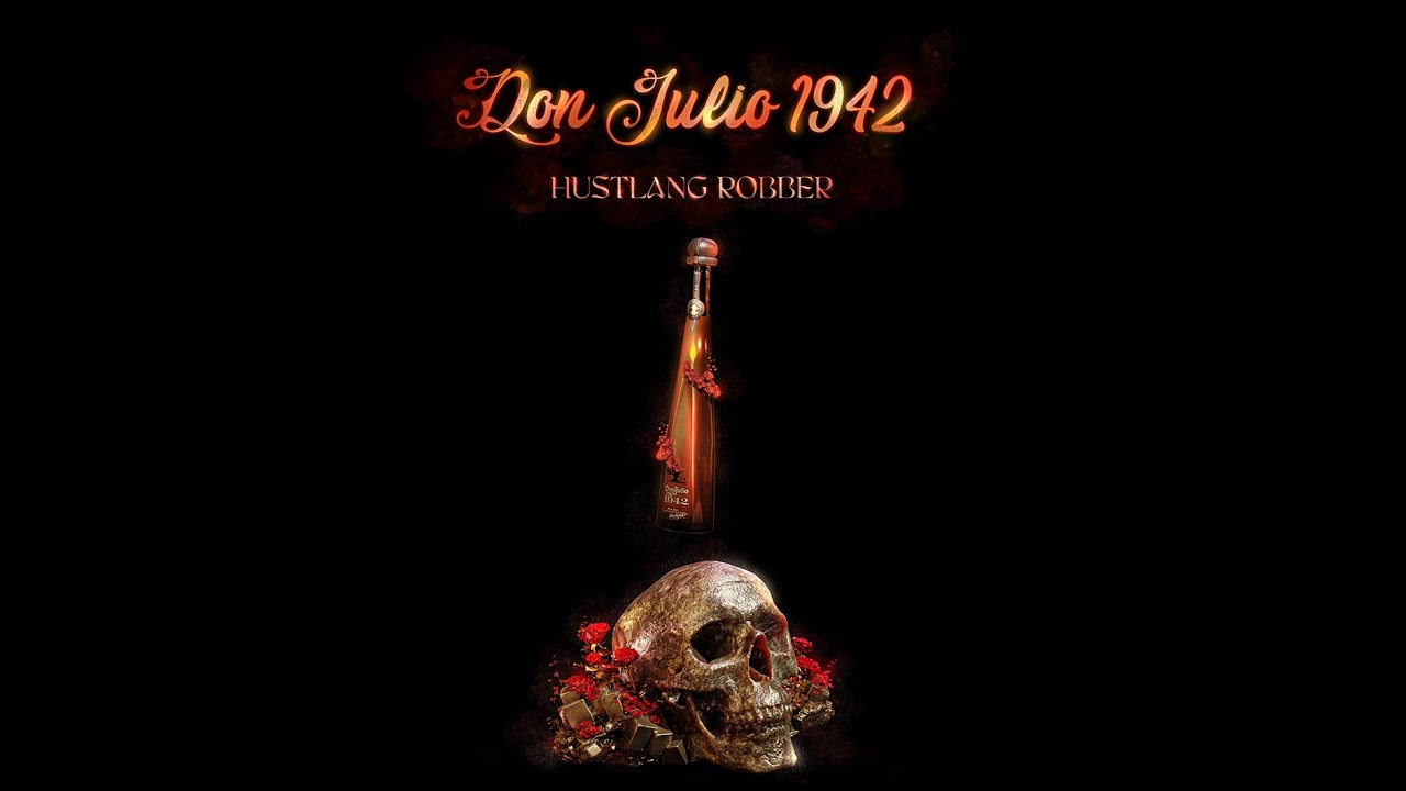 HUSTLANG Robber - Don Julio 1942 (Official Lyric Video)