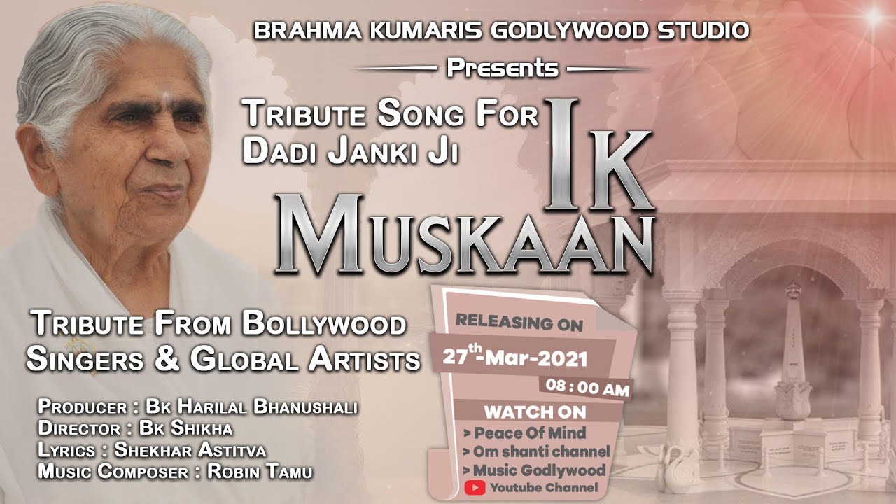Ik Muskaan | Dadi Janki Tribute Song by Bollywood Singers & Global Artists | Releasing 27 March 8am