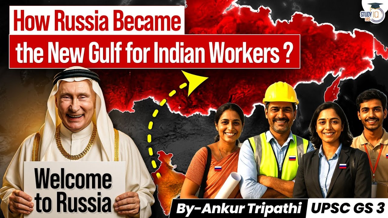 Why Russia Needs Indian Workers | Opportunity Or Trap For Indian Workforce | STUDYIQ