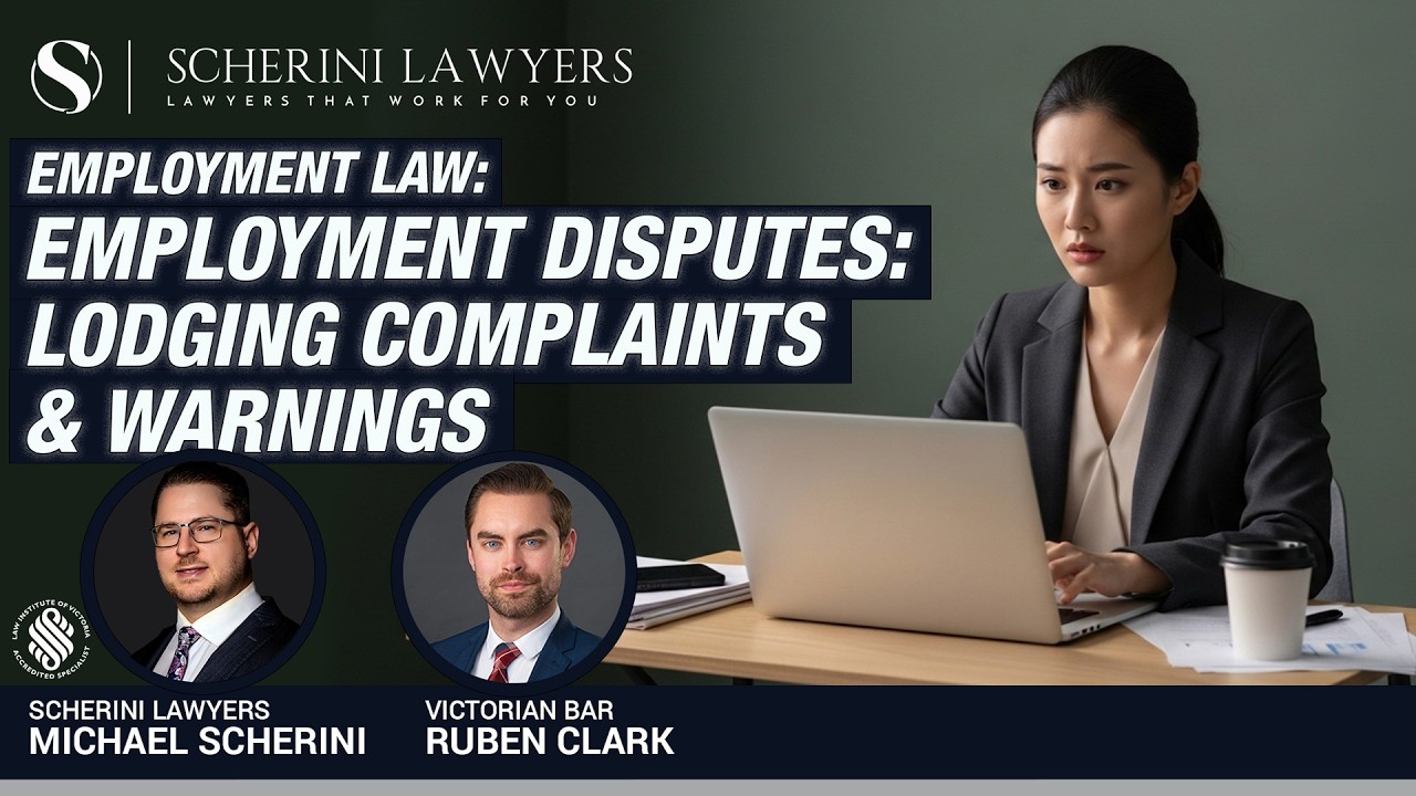 Employment disputes: Lodging complaints & warnings | Michael Scherini & Ruben Clark