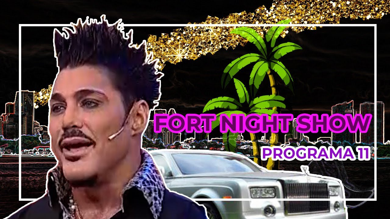 FORT NIGHT SHOW | Fuerte debate por la hipocresía de la farándula | Programa 11